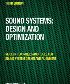 Sound Systems: Design and Optimization: Modern Techniques and Tools for Sound System Design and Alignment eBook