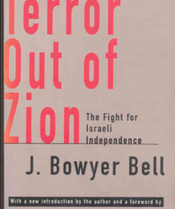 Terror Out of Zion: Fight for Israeli Independence, 1st Edition eBook