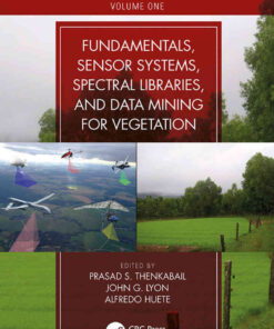 Fundamentals, Sensor Systems, Spectral Libraries, and Data Mining for Vegetation, 2nd Edition eBook