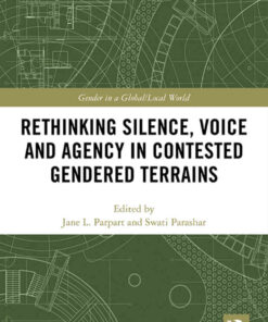 Rethinking Silence, Voice and Agency in Contested Gendered Terrains: Beyond the Binary, 1st Edition eBook