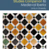 The Routledge Hispanic Studies Companion to Medieval Iberia: Unity in Diversity, 1st Edition eBook