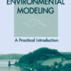 Environmental Modeling: A Practical Introduction, 1st Edition eBook