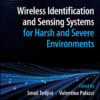 Wireless Identification and Sensing Systems for Harsh and Severe Environments, 1st Edition eBook