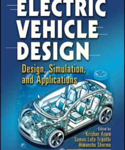 Electric Vehicle Design: Design, Simulation, and Applications, 1st Edition eBook