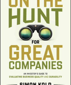 On the Hunt for Great Companies: An Investor's Guide to Evaluating Business Quality and Durability eBook