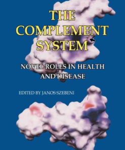 The Complement System: Novel Roles in Health and Disease, 1st Edition eBook