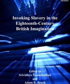 Invoking Slavery in the Eighteenth-Century British Imagination eBook