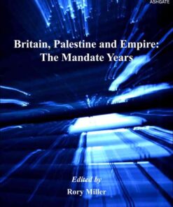 Britain, Palestine and Empire: The Mandate Years eBook