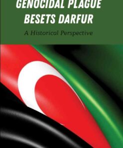 Genocidal Plague Besets Darfur: A Historical Perspective, 1st Edition eBook