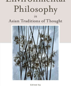 Environmental Philosophy in Asian Traditions of Thought, 1st Edition eBook