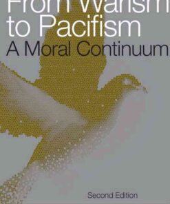 From Warism to Pacifism: A Moral Continuum eBook