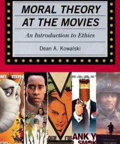 Moral Theory at the Movies: An Introduction to Ethics eBook