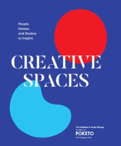 Creative Spaces: People, Homes, and Studios to Inspire eBook