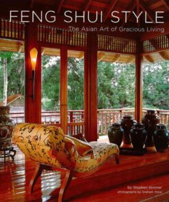 Feng Shui Style: The Asian Art of Gracious Living eBook