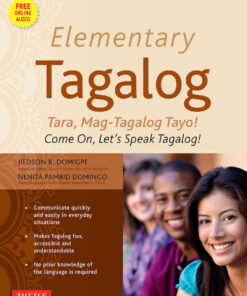 Elementary Tagalog: Tara, Mag-Tagalog Tayo! Come On, Let's Speak Tagalog! (Online Audio Download Included) eBook