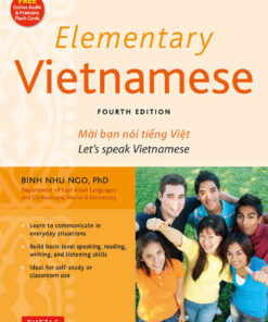 Elementary Vietnamese: Moi ban noi tieng Viet. Let's Speak Vietnamese. (Downloadable Audio Included) eBook