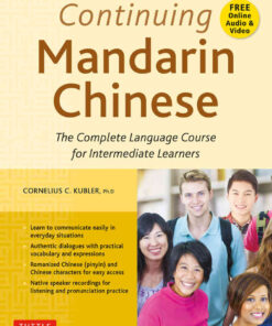 Continuing Mandarin Chinese Textbook: The Complete Language Course for Intermediate Learners eBook