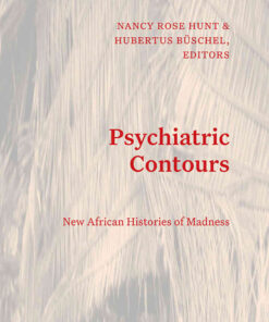 Psychiatric Contours: New African Histories of Madness eBook