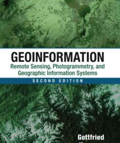 Geoinformation Remote Sensing, Photogrammetry and Geographic Information Systems, Second Edition eBook