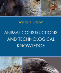 Animal Constructions and Technological Knowledge eBook