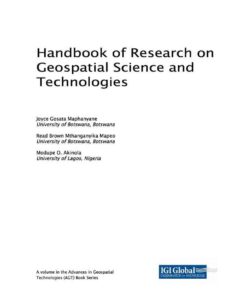 Handbook of Research on Geospatial Science and Technologies eBook