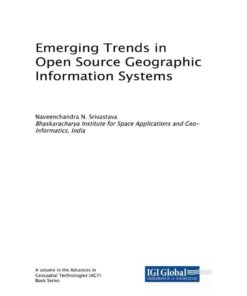 Emerging Trends in Open Source Geographic Information Systems eBook
