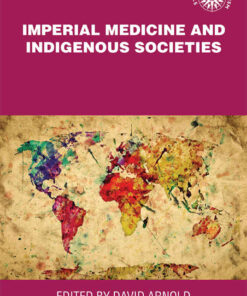 Imperial medicine and indigenous societies eBook