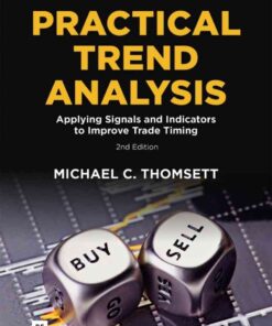Practical Trend Analysis: Applying Signals and Indicators to Improve Trade Timing eBook