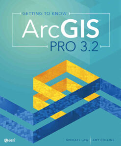 Getting to Know ArcGIS Pro 3.2, 5th Edition eBook