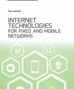 Internet Technologies for Fixed and Mobile Networks, 1st Edition eBook