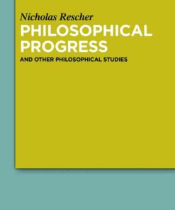 Philosophical Progress: And Other Philosophical Studies, 1st Edition eBook
