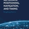 All Source Positioning, Navigation and Timing, 1st Edition eBook