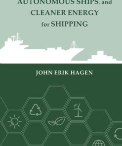 Sustainable Power, Autonomous Ships, and Cleaner Energy for Future Shipping eBook