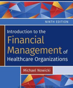 Introduction to the Financial Management of Healthcare Organizations, 9th Edition eBook