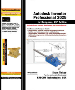Autodesk Inventor Professional 2025 for Designers, 25th Edition eBook