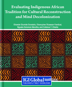 Evaluating Indigenous African Tradition for Cultural Reconstruction and Mind Decolonization eBook