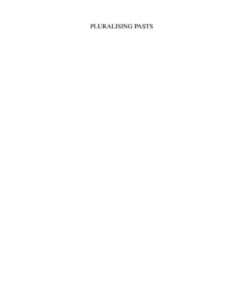 Pluralising Pasts: Heritage, Identity and Place in Multicultural Societies, 1st Edition eBook