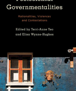 Postcolonial Governmentalities: Rationalities, Violences and Contestations eBook