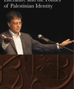 Mahmoud Darwish: Literature and the Politics of Palestinian Identity, 1st Edition eBook