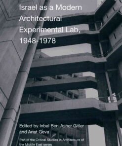 Israel as a Modern Architectural Experimental Lab, 19481978, 1st Edition eBook