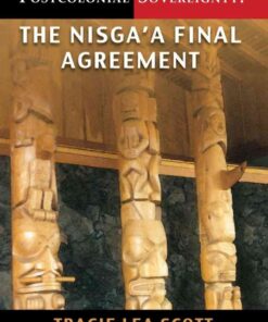 Postcolonial Sovereignty?: The Nisga’a Final Agreement, 1st Edition eBook