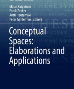 Conceptual Spaces: Elaborations and Applications eBook