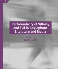Performativity of Villainy and Evil in Anglophone Literature and Media eBook