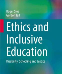 Ethics and Inclusive Education: Disability, Schooling and Justice eBook