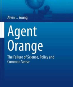 Agent Orange: The Failure of Science, Policy and Common Sense eBook