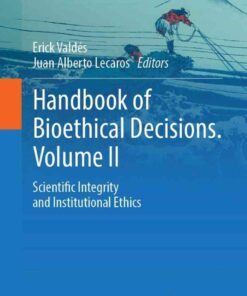 Handbook of Bioethical Decisions. Volume II: Scientific Integrity and Institutional Ethics eBook