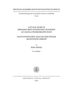 Laplace-Azimute zwischen weit entfernten Stationen aus Satellitenbeobachtungen: Zur statistischen Analyse der Fehler im Feinnivellement, 1st Edition eBook