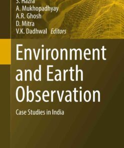 Environment and Earth Observation: Case Studies in India eBook