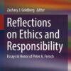 Reflections on Ethics and Responsibility: Essays in Honor of Peter A. French eBook