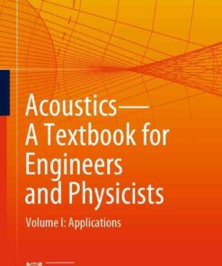 Acoustics-A Textbook for Engineers and Physicists: Volume I: Fundamentals eBook